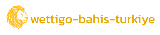 Wettigo Bahis Türkiye